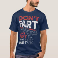 Funny Don't Fart Bodybuilding Powerlifting Gym Wor