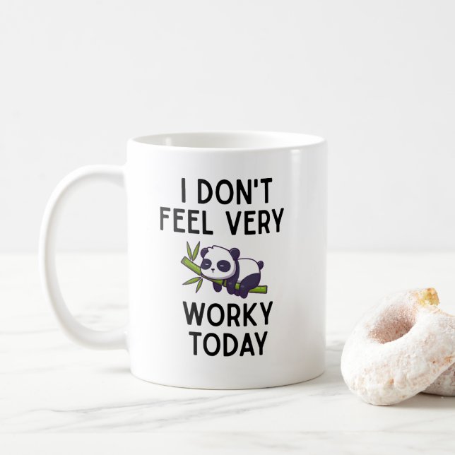 Funny Don't Feel Very Worky Office Coworker Quote Coffee Mug (With Donut)