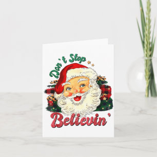 Funny Don't Stop Believing Santa Claus Matching Xm Card