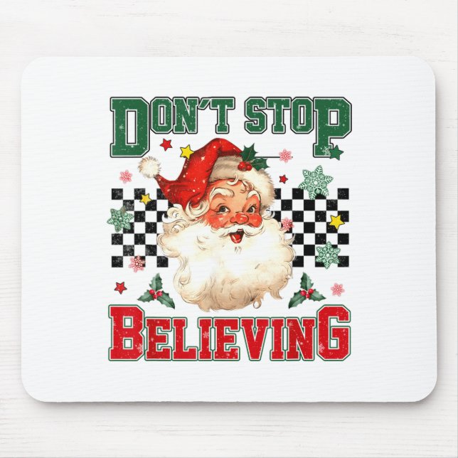 Funny Don't Stop Believing Santa Claus Matching Xm Mouse Pad (Front)