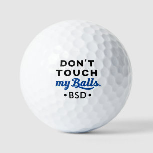 Funny Don't Touch My Balls Monogrammed Golf Gift