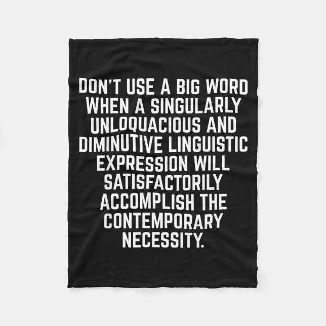 Funny Don't Use A Big Word Writer &amp; Translator Fleece Blanket (Front)