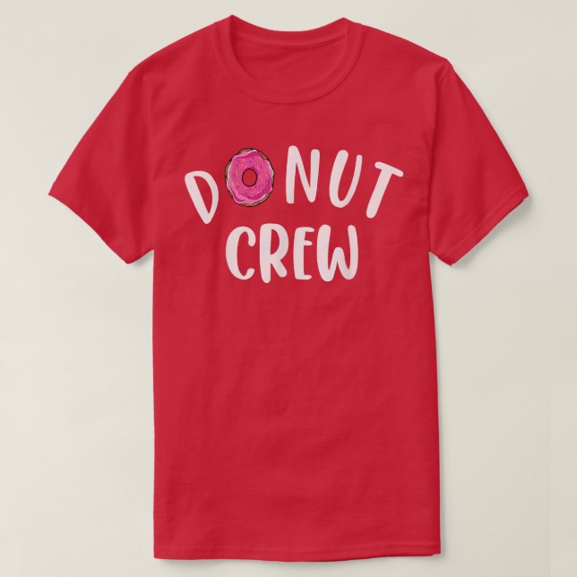 Funny Donut Crew Design For Men Women Kids Donut S T-Shirt (Design Front)