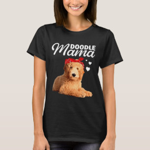 Funny Doodle Mama Design For Mum Women Goldendoodl T-Shirt
