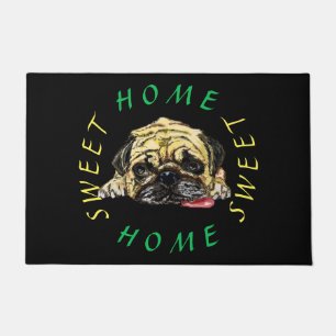 Funny Doormat with Pug Dog - Home Sweet Home