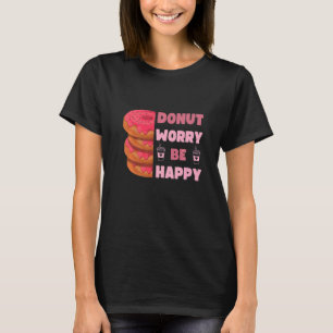 Funny Doughnut, Doughnut Worry Be Happy Doughnut M T-Shirt