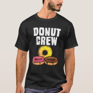 Funny Doughnut For Men Women Doughnut Sprinkles Do T-Shirt