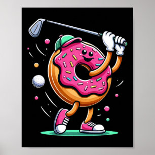 Funny Doughnut Golfing Golfer Food Champ Sports Go Poster