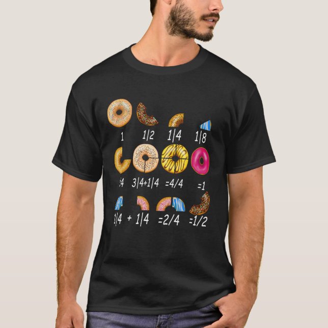 Funny Doughnut Math Fractions Teacher Back To Scho T-Shirt (Front)