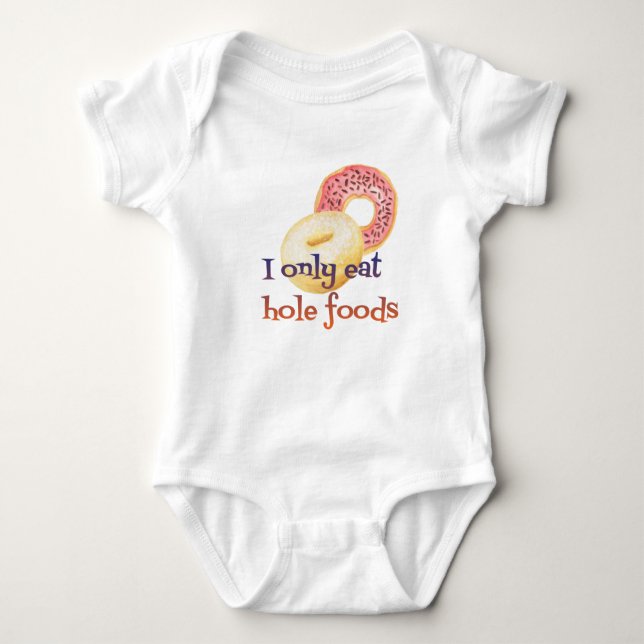 Funny Doughnut Quote Baby Bodysuit (Front)