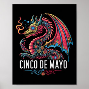 Funny Dragon Cinco De Mayo Sugar Skull Flower Mexi Poster