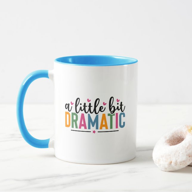 Funny dramatic sarcasm word art  mug (With Donut)