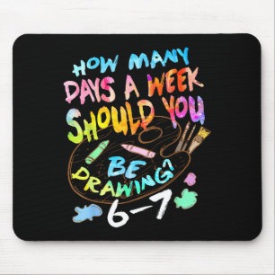 Funny Drawing Sketching Artist Art Lover Boys Girl Mouse Pad