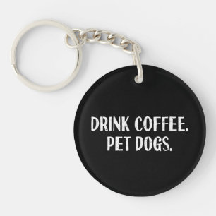 Funny Drink Coffee Pet Dogs Cute Coffee Lover Dog Key Ring