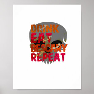 Funny Drink Eat Be Scary Halloween Design Creative Poster