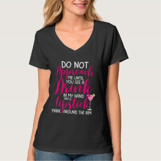 Funny Drink In My Hand for Women Drinking Alcohol T-Shirt
