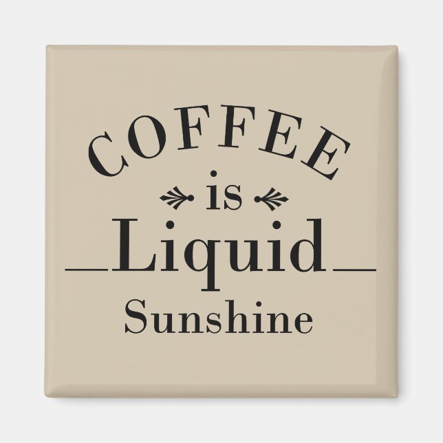 funny drinker sayings about coffee magnet (Front)