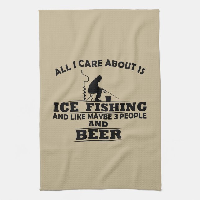 Funny drinking beer and ice fishing saying tea towel (Vertical)