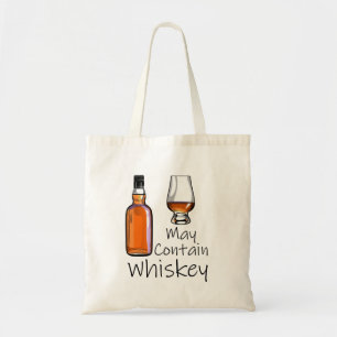 Funny Drinking May Contain Whiskey Tote Bag