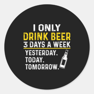 Funny Drinking Shirt Beer Lovers  Classic Round Sticker