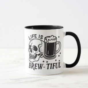 Funny Drinking Skull Life Is Brewtiful Mug