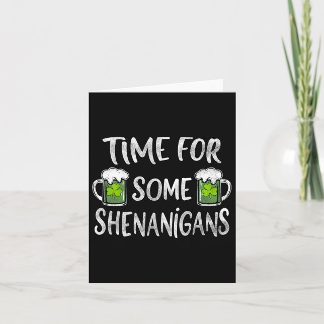 Funny Drinking Time For Some Shenanigans St Patric Card (Front)