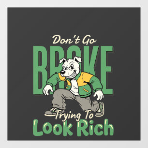 Funny Drip Dog Money Quote