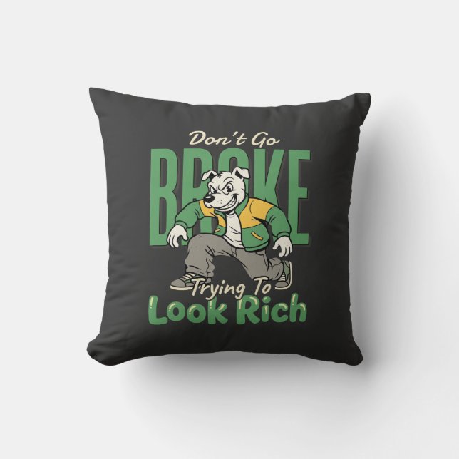Funny Drip Dog Money Quote Cushion (Front)