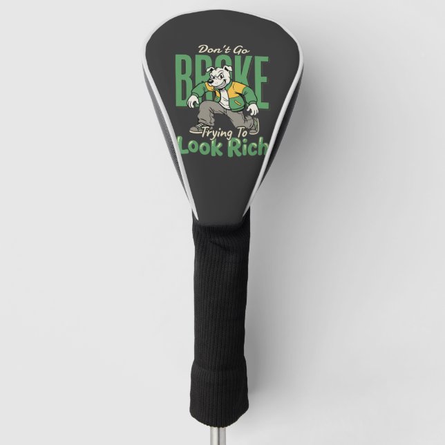Funny Drip Dog Money Quote Golf Head Cover (Front)