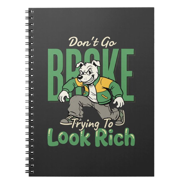 Funny Drip Dog Money Quote Notebook (Front)