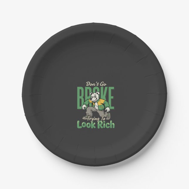 Funny Drip Dog Money Quote Paper Plate (Front)