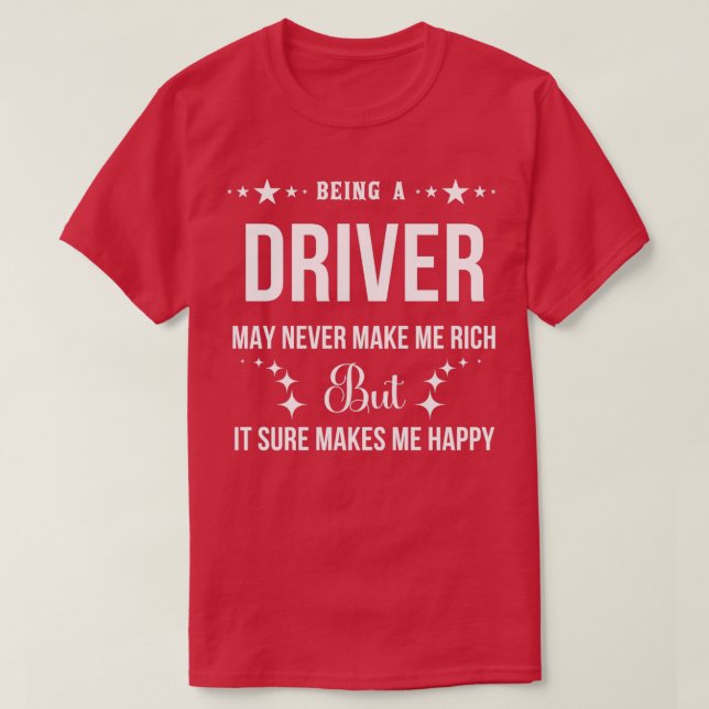 Funny Driver Quote Being anCool Driver Gift T-Shirt (Design Front)