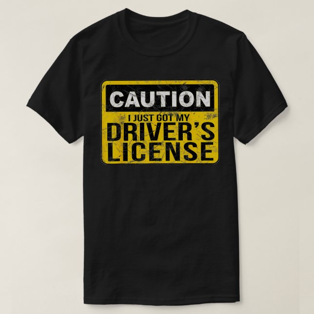 Funny Drivers License  for New Drivers  T-Shirt (Design Front)