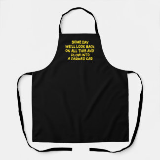 Funny Driving While Nostalgic Cautionary Quote Apron