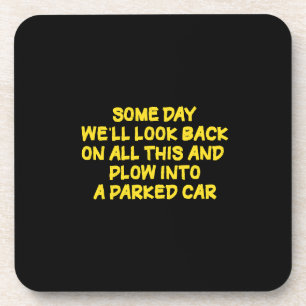 Funny Driving While Nostalgic Cautionary Quote Coaster