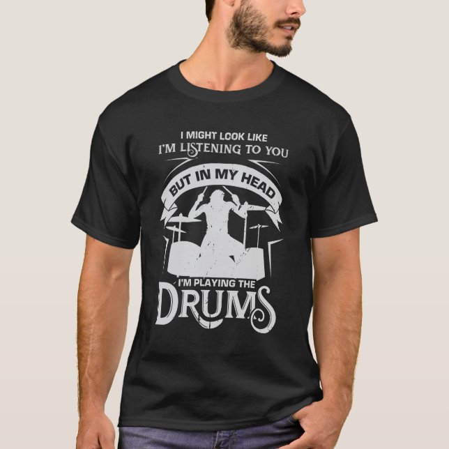 Funny Drum Drumming Drummer Percussionist Gift  T-Shirt (Front)