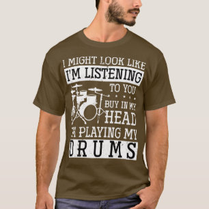 Funny Drummer Gift Rock Musician Drums T-Shirt