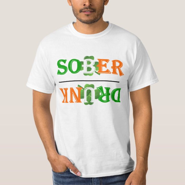 Funny drunk  St Patrick's day T-Shirt (Front)