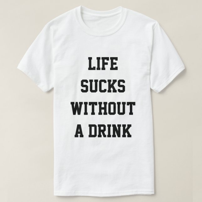 funny drunk T-Shirt (Design Front)