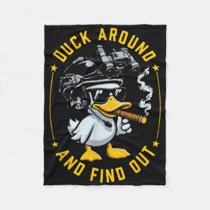 Funny Duck Around And Find Out Fleece Blanket