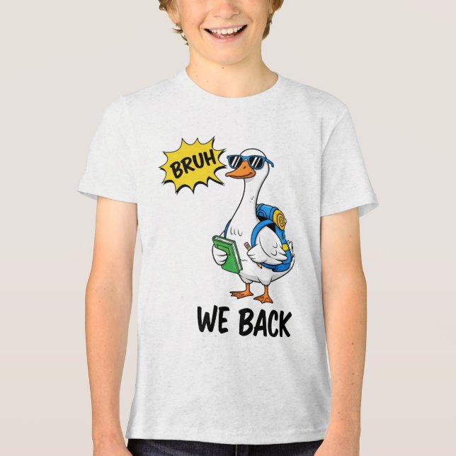 Funny Duck Back to School “We Back” Meme Tri-Blend Shirt (Front)