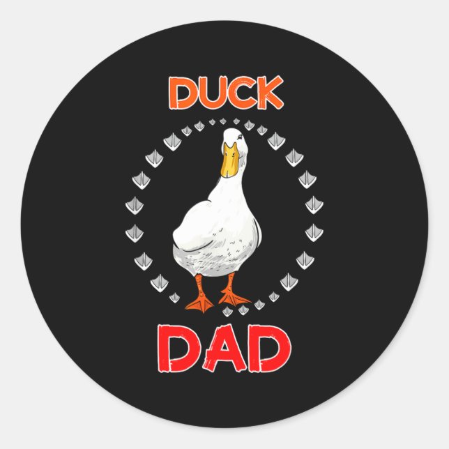 Funny Duck Dad Duck Lover Funny Duck Owner For Men Classic Round Sticker (Front)