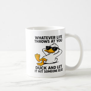 Funny Duck Graphic Men Women Funny Quote Coffee Mug