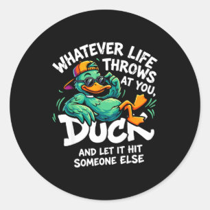 Funny duck graphic men women teens funny quote  classic round sticker
