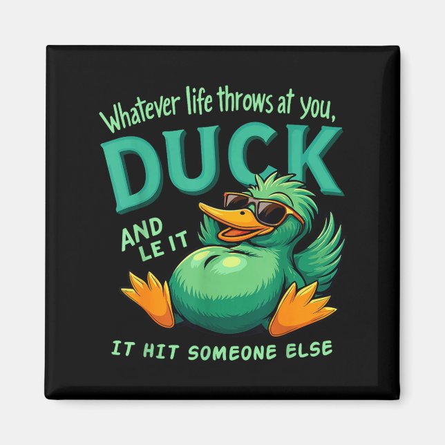 Funny Duck Graphic Men Women Teens Funny Quote  Magnet (Front)