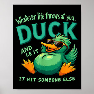 Funny Duck Graphic Men Women Teens Funny Quote Poster