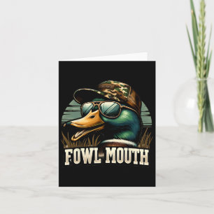Funny Duck Hunter Shirt Fowl Mouth Duck Hunting Go Card