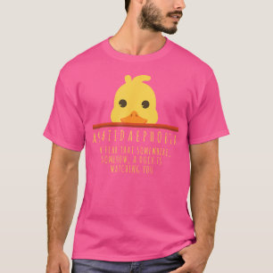 Funny Duck Hunting Anatidaephobia Farm Animal Duck T-Shirt