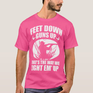 Funny Duck Hunting Feet Down Guns Up Hunters T-Shirt