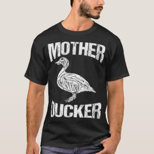 Funny Duck Hunting Mother Ducker Design Gift water T-Shirt